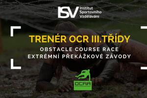 Kurzy pro Trenéry OCR III. třídy koučující závodníky extrémních překážkových závodů