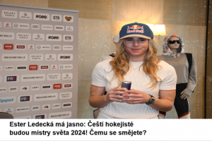 Ester Ledecká už 6. května 2024 měla o vítězném týmu MS v hokeji jasno. Nevěřící pak okřikla: Nesmějte se !