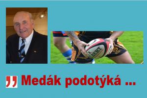 Medák podotýká ... gratulace sedmičkovým ragbistkám a smutek z nesplněných cílů mužů