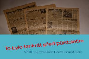 Před padesáti lety Kladno připravovalo odborové hry. To byly vymoženosti té doby